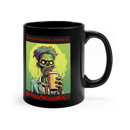 Zombie Coffee Brains - 11oz Black Mug