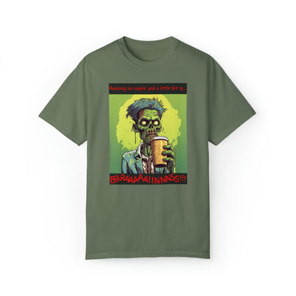 Zombie Coffee Brains - Unisex Ultra Soft Garment-Dyed T-shirt