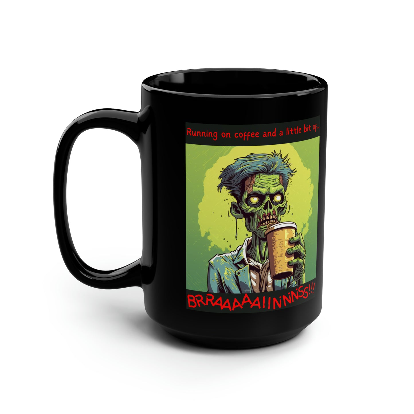 Zombie Coffee Brains - Black Mug, 15oz