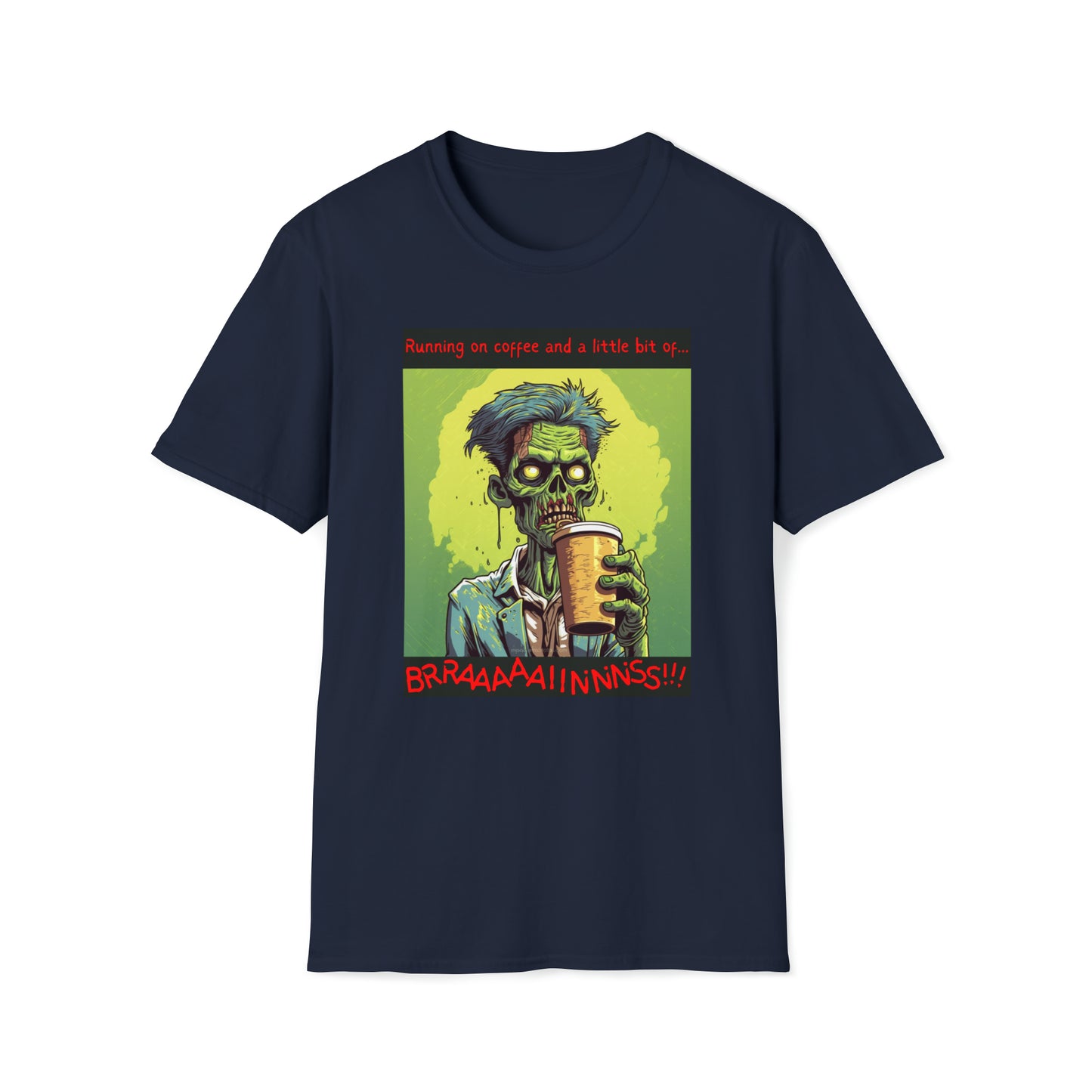 Zombie Coffee Brains - Unisex Softstyle T-Shirt