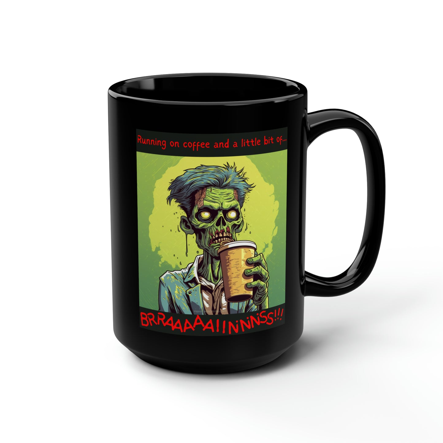 Zombie Coffee Brains - Black Mug, 15oz